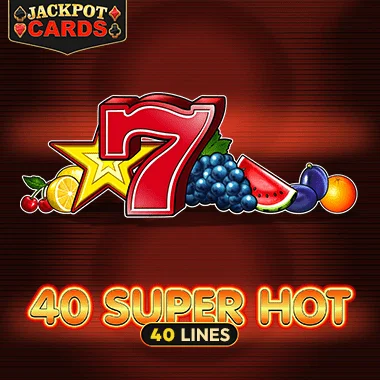 40 super hot